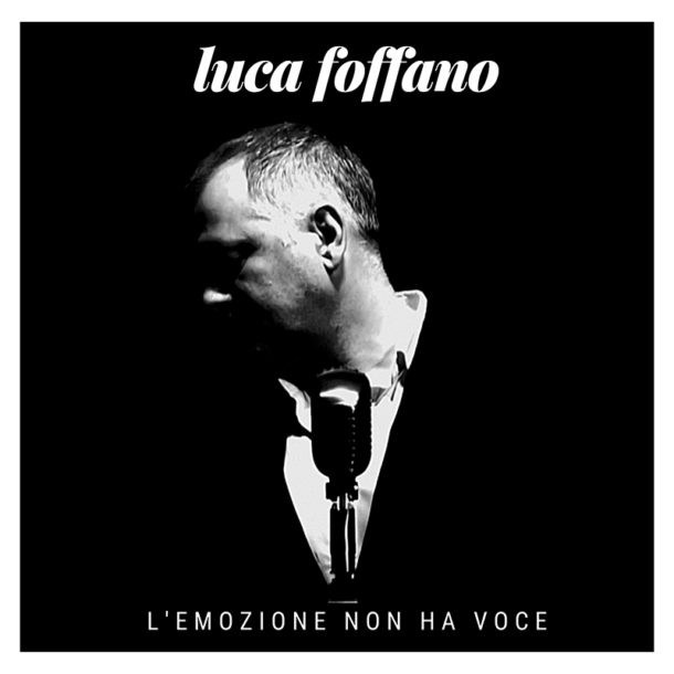 cover Luca Foffano L emozione non ha voce 800