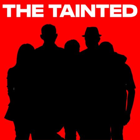 THE TAINTED