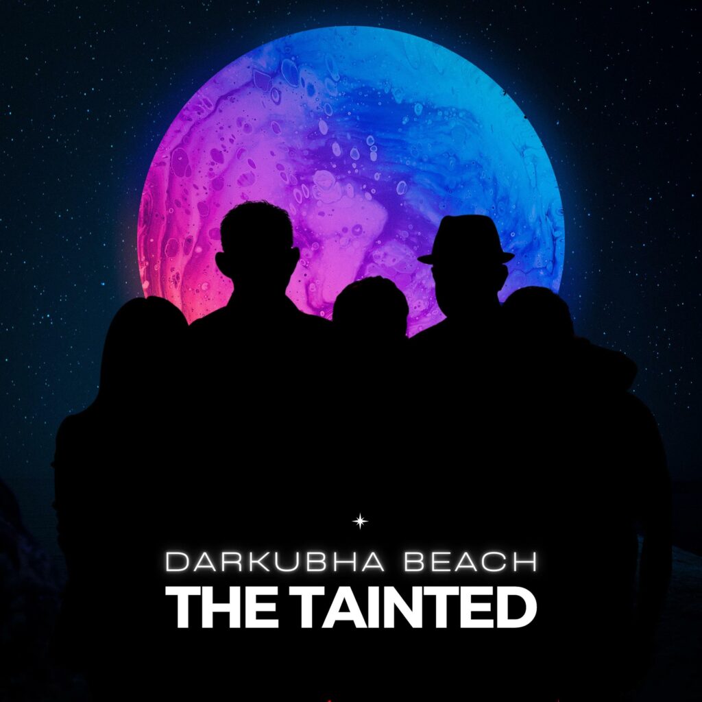 Darkubha Beach The Tainted single